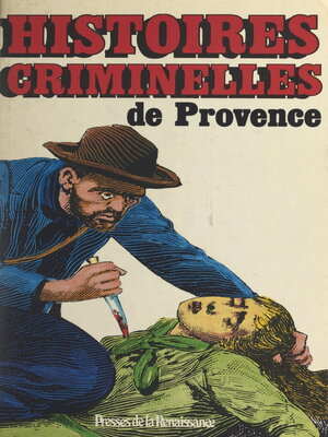 cover image of Histoires criminelles de Provence